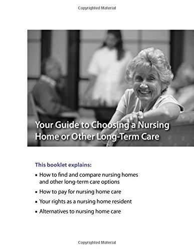 Beispielbild fr Your Guide to Choosing a Nursing Home or Other Long-Term Care zum Verkauf von Better World Books