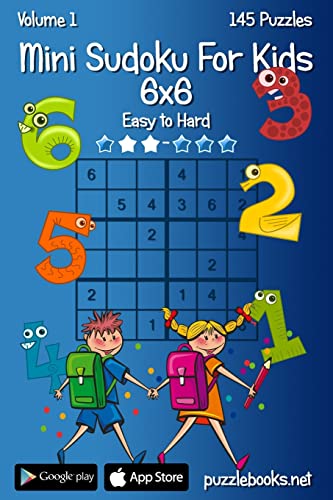 Beispielbild fr Mini Sudoku For Kids 6x6 - Easy to Hard - Volume 1 - 145 Puzzles zum Verkauf von Wonder Book