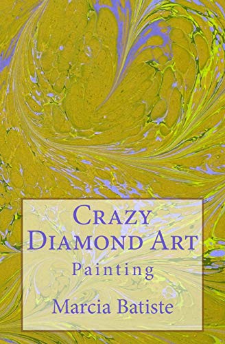 Stock image for Crazy Diamond Art: Painting for sale by THE SAINT BOOKSTORE