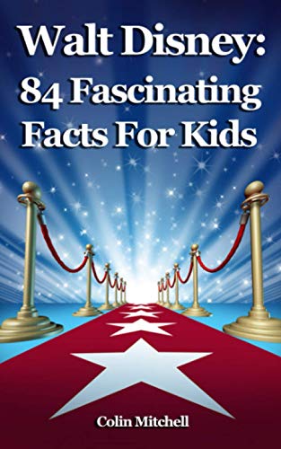 Imagen de archivo de Walt Disney: 84 Fascinating Facts for Kids a la venta por Better World Books