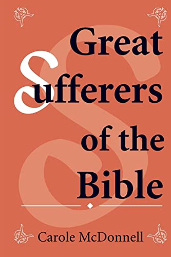 Stock image for Great Sufferers of the Bible for sale by Lucky's Textbooks