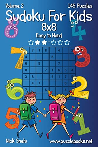 9781503193000: Sudoku For Kids 8x8 - Easy to Hard - Volume 2 - 145 Puzzles