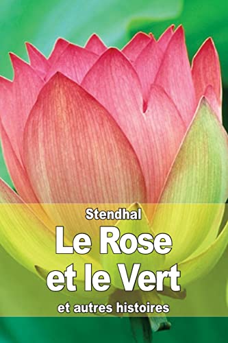 Stock image for Le Rose et le Vert: et autres histoires (French Edition) for sale by ALLBOOKS1