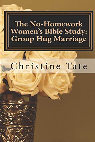 Beispielbild fr The No-Homework Women's Bible Study: Group Hug Marriage zum Verkauf von Orion Tech