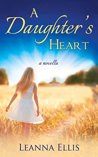 Stock image for A Daughter's Heart for sale by THE SAINT BOOKSTORE