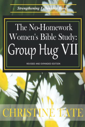 Beispielbild fr The No-Homework Women's Bible Study: Group Hug VII zum Verkauf von SecondSale