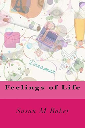 Stock image for Feelings of Life for sale by THE SAINT BOOKSTORE