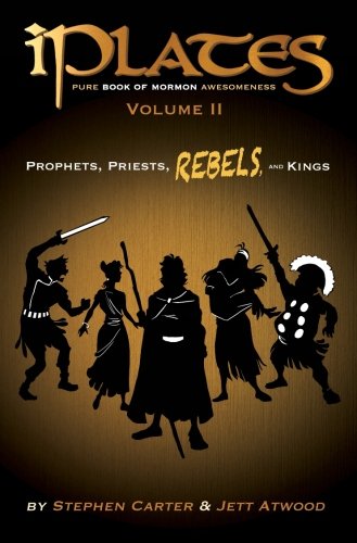Beispielbild fr iPlates Volume 2: Prophets, Priests, Rebels, and Kings: Book of Mormon Comics zum Verkauf von Once Upon A Time Books