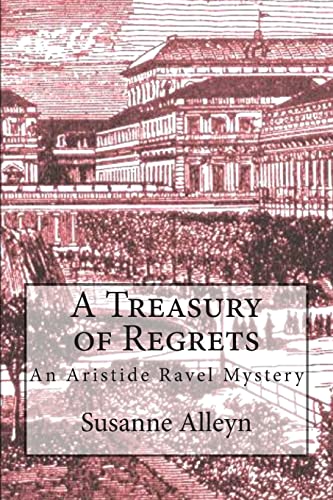 Beispielbild fr A Treasury of Regrets (Aristide Ravel Mysteries) zum Verkauf von Wonder Book