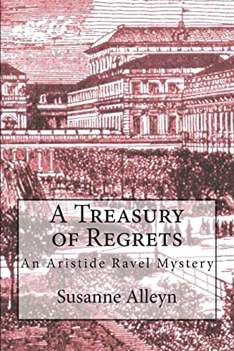 Imagen de archivo de A Treasury of Regrets (Aristide Ravel Mysteries) a la venta por Wonder Book