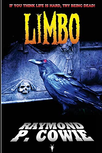 Beispielbild fr Limbo: If You Think Life Is Hard, Try Being Dead! zum Verkauf von Goldstone Books