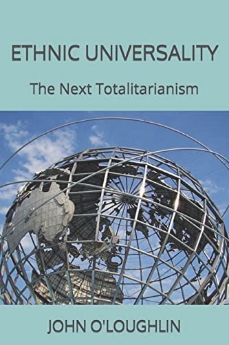 9781503203761: Ethnic Universality: The Next Totalitarianism