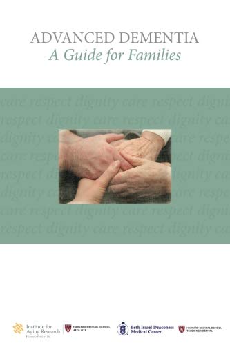 Stock image for Advanced Dementia: A Guide for Families for sale by Revaluation Books