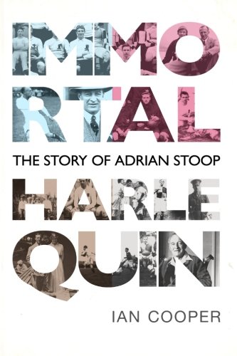 Beispielbild fr Immortal Harlequin: The Story of Adrian Stoop zum Verkauf von WorldofBooks