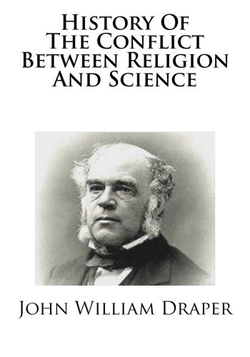 Beispielbild fr History Of The Conflict Between Religion And Science zum Verkauf von Revaluation Books