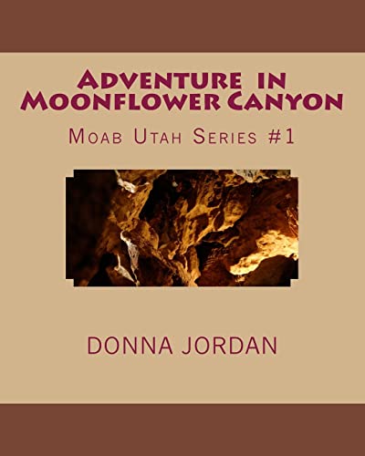 Imagen de archivo de Adventure in Moonflower Canyon a la venta por THE SAINT BOOKSTORE