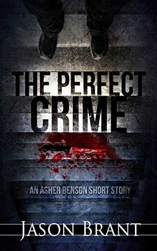 Beispielbild fr The Perfect Crime: An Asher Benson Short Story zum Verkauf von THE SAINT BOOKSTORE