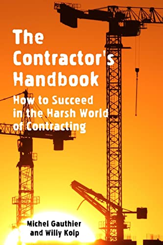 9781503215580: The Contractor's Handbook: How to Succeed in the Harsh World of Contracting