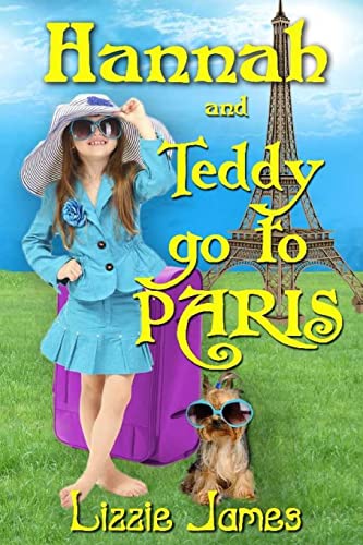 9781503218277: Hannah and Teddy Go to Paris: Volume 1 (Hannah and Teddy Series) [Idioma Ingls]
