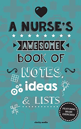 Beispielbild fr A Nurse's Awesome Book Of Notes, Lists & Ideas: Featuring Brain Exercises! zum Verkauf von WorldofBooks