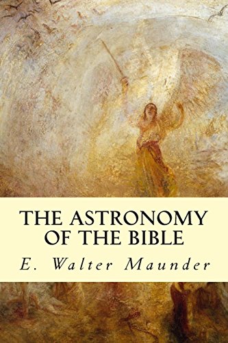 Imagen de archivo de The Astronomy of the Bible a la venta por Revaluation Books