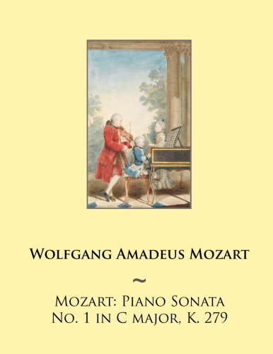 Imagen de archivo de Mozart: Piano Sonata No. 1 in C major, K. 279 (Mozart Piano Sonatas) a la venta por California Books