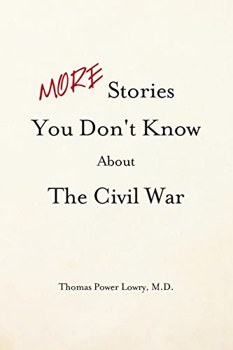 Imagen de archivo de MORE Stories You Don't Know about the Civil War a la venta por THE SAINT BOOKSTORE
