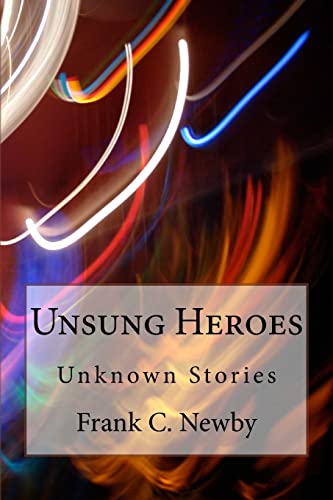 Stock image for Unsung Heroes: Intriguing Stories for sale by THE SAINT BOOKSTORE