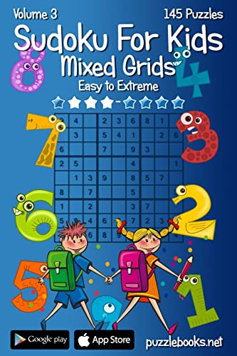 Beispielbild fr Sudoku For Kids Mixed Grids - Volume 3 - 145 Puzzles zum Verkauf von AwesomeBooks