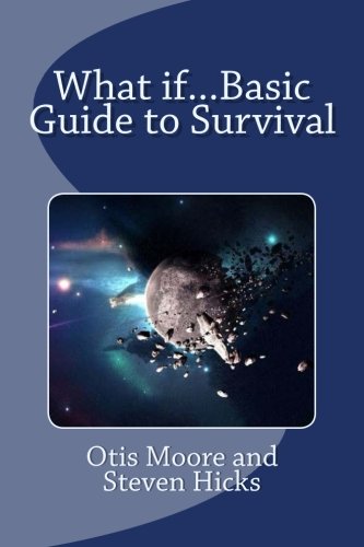 Stock image for What if.Basic Guide to Survival for sale by Revaluation Books