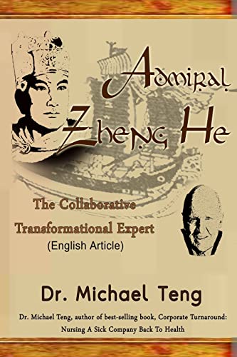 Imagen de archivo de Admiral Zheng He: The Collaborative Transformational Expert (English Article) a la venta por THE SAINT BOOKSTORE