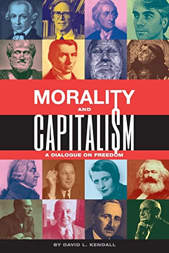 Beispielbild fr Morality and Capitalism: A Dialogue on Freedom zum Verkauf von BooksRun