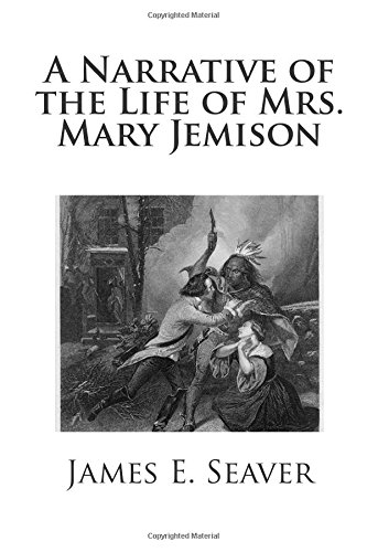 Stock image for A Narrative of the Life of Mrs. Mary Jemison for sale by SecondSale