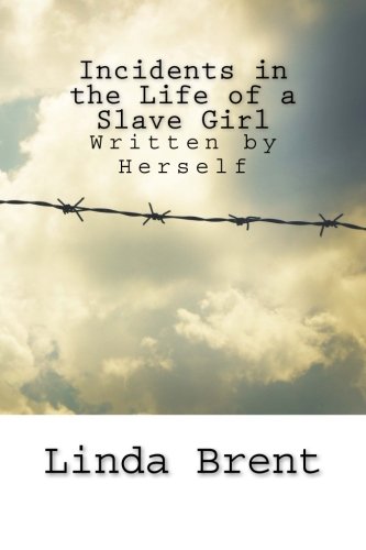 Stock image for Incidents in the Life of a Slave Girl. for sale by Revaluation Books
