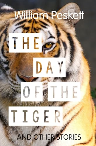 Stock image for The Day of the Tiger And Other Stories for sale by PBShop.store US