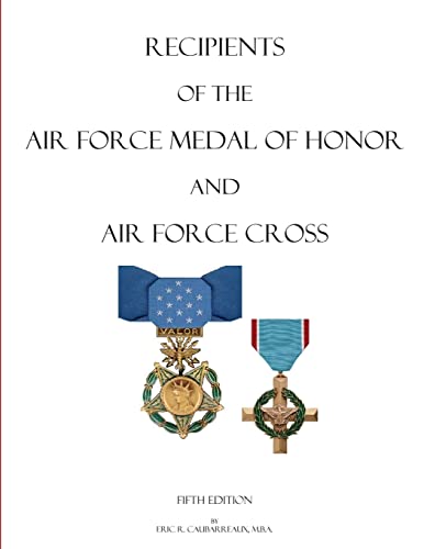 9781503240742: Recipients of the Air Force Medal of Honor and Air Force Cross