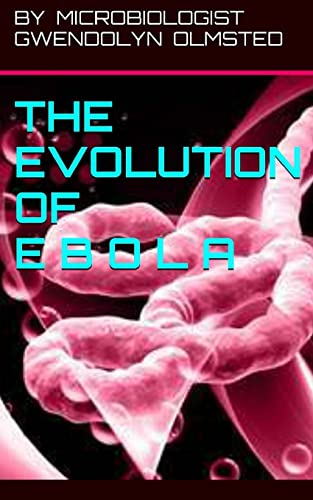 Stock image for The Evolution of Ebola for sale by THE SAINT BOOKSTORE