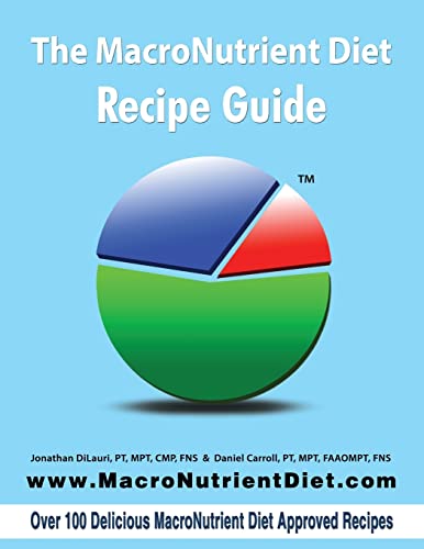 Imagen de archivo de The MacroNutrient Diet: Recipe Guide a la venta por Harbor Books LLC
