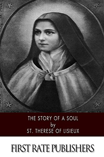 Stock image for STORY OF A SOUL,THE AUTOBIOGRAPHY OF ST.THERESE OF LISIEUX for sale by WONDERFUL BOOKS BY MAIL