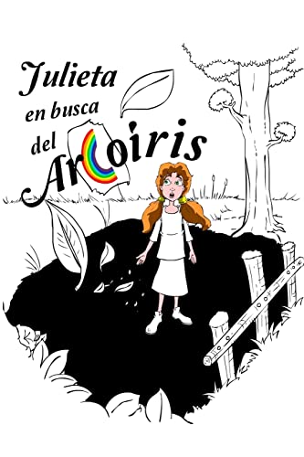 Imagen de archivo de Julieta en busca del arcoiris a la venta por THE SAINT BOOKSTORE