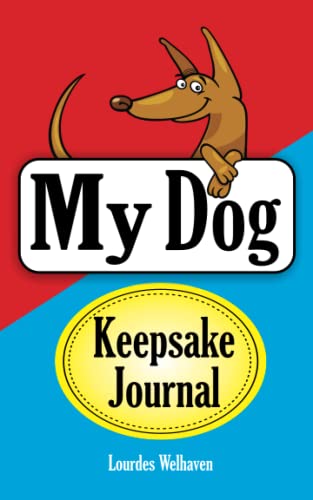 Stock image for My Dog Keepsake Journal: The Book of Happy Memories That You and Your Dog Will Write Together for sale by ThriftBooks-Dallas