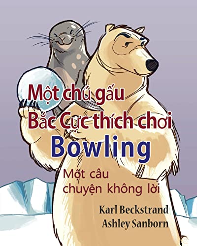 9781503249141: Polar Bear Bowler: A Story Without Words: Volume 1 (Stories Without Words)
