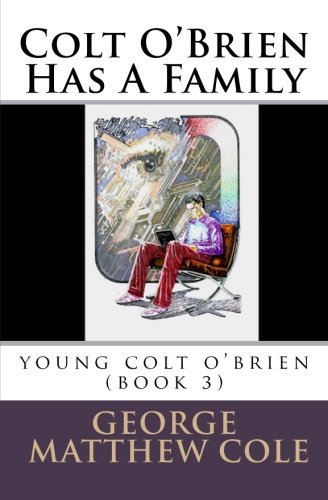 Beispielbild fr Colt O'Brien Has A Family (Young Colt O'Brien) zum Verkauf von Books From California