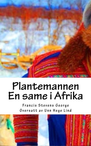 Stock image for Plantemannen: En same i Afrika (Norwegian Edition) for sale by Lucky's Textbooks