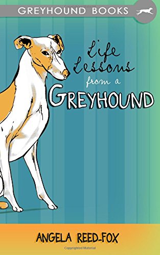 Beispielbild fr Life Lessons from a Greyhound zum Verkauf von WorldofBooks