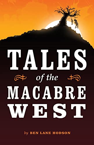 Imagen de archivo de Tales of the Macabre West a la venta por ALLBOOKS1