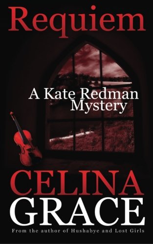 Imagen de archivo de Requiem (A Kate Redman Mystery: Book 2) (The Kate Redman Mysteries) a la venta por Half Price Books Inc.