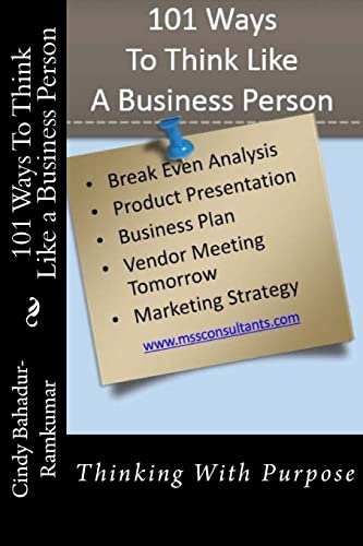 Stock image for 101 Ways To Think Like a Business Person Thinking With Purpose for sale by PBShop.store US