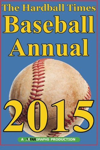 Stock image for Hardball Times Annual 2015 for sale by SecondSale