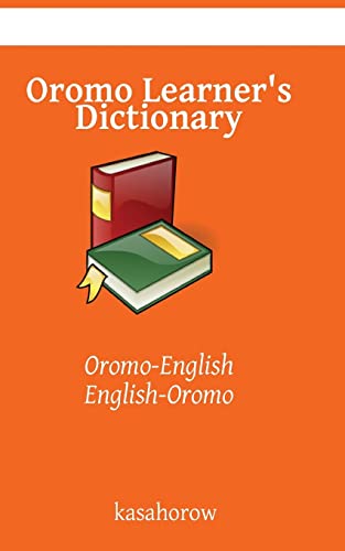 Imagen de archivo de Oromo Learner's Dictionary: Oromo-English, English-Oromo (Creating Safety with Oromo) a la venta por California Books